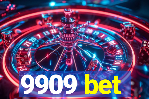 9909 bet